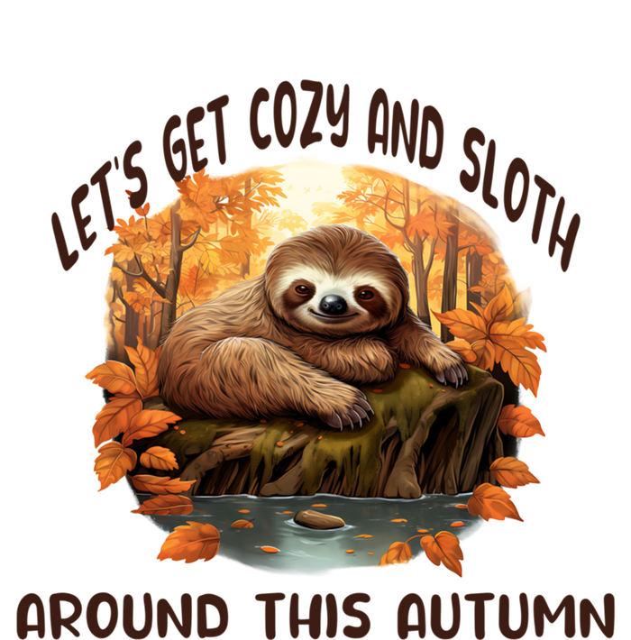 LetS Get Cozy And Sloth Autumn Design Gift T-Shirt