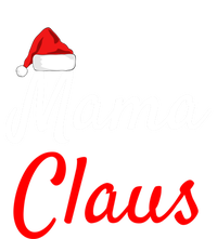 Mama Claus Funny Gift Meaningful Gift Daddy Claus Mama Claus Pajamas Funny Gift T-Shirt