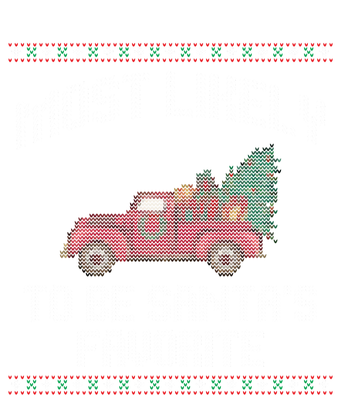 Most Likely To Be Santas Favorite Funny Christmas Family Matching Ugly Christmas T-Shirt