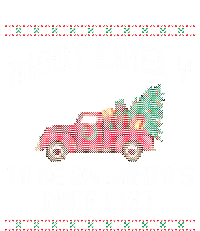 Most Likely To Be On Santas Nice List Funny Ugly Christmas Women's Knotted Racerback Tank