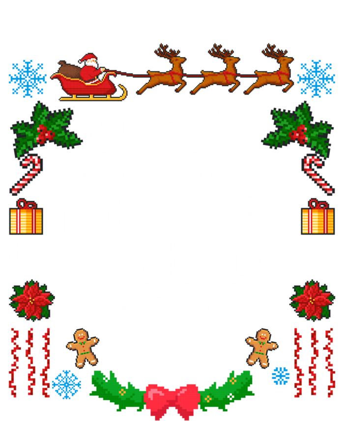 Christmas Funny Due To Inflation This Is My Ugly Sweater Gift Toddler T-Shirt