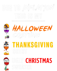 Due To Inflation This Is My Halloween Costume Ugly Christmas Meaningful Gift Poster