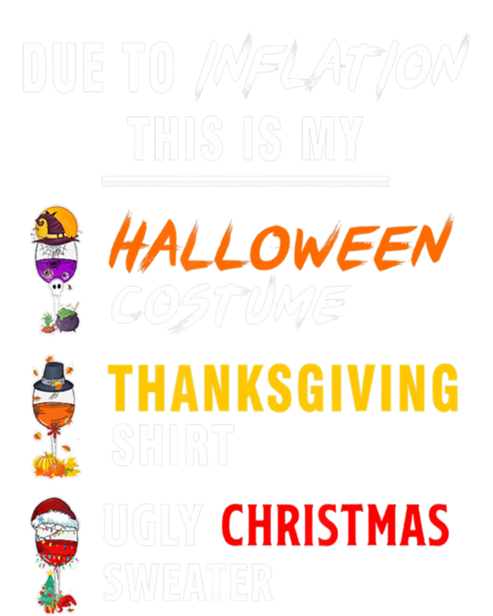 Due To Inflation This Is My Halloween Costume Ugly Christmas Meaningful Gift Poster