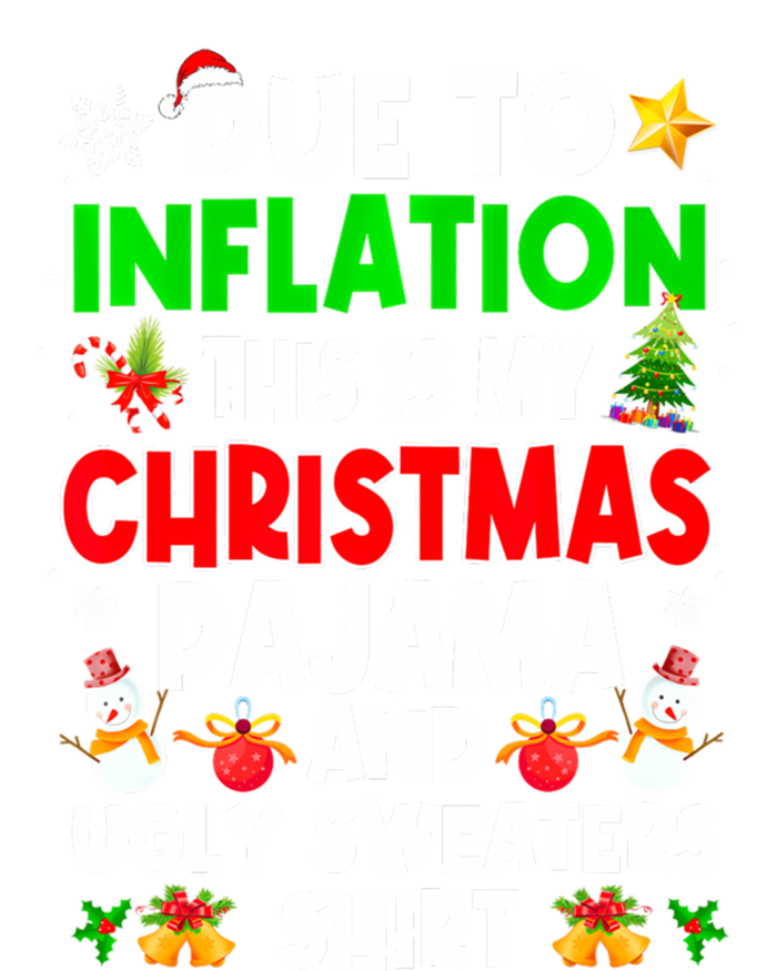 Funny Due To Inflation This Is My Ugly Sweater For Christmas Gift Sweatshirt