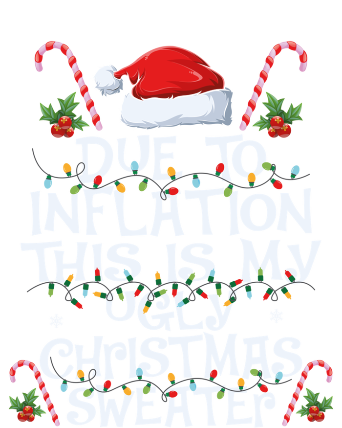 Funny Due To Inflation This Is My Ugly Sweater For Christmas Cool Gift Softstyle Adult Sport Polo