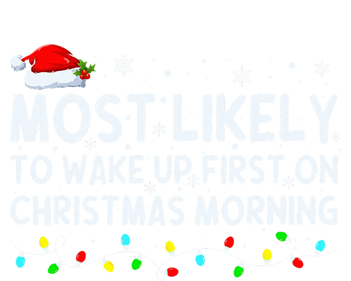 Most Likely to Wake Up First on Christmas Morning Xmas Light  Women's Flannel Pajama Set