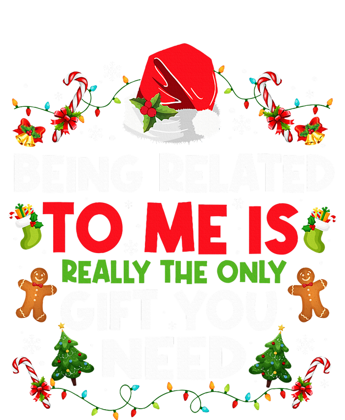 Being Related To Me Funny Christmas Family Xmas Pajamas T-Shirt