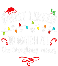 Most Likely To Watch All Christmas Movies Family Matching  T-Shirt