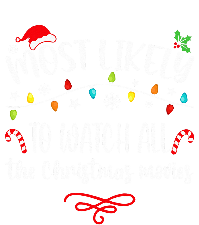 Most Likely To Watch All Christmas Movies Family Matching  T-Shirt