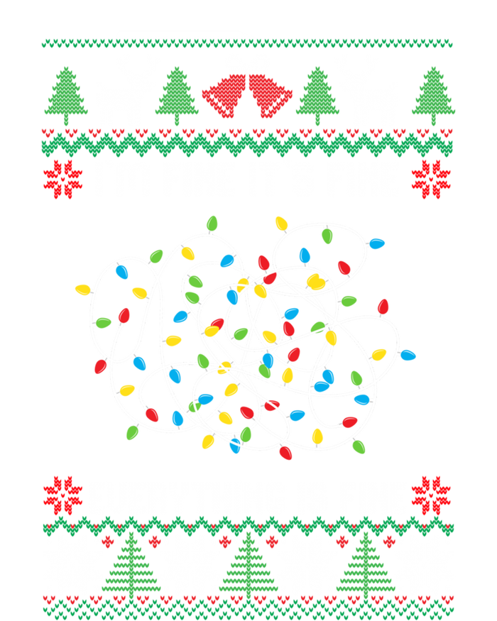 IM Fine Its Fine Everything Is Fine Ugly Christmas Sweater Gift T-Shirt