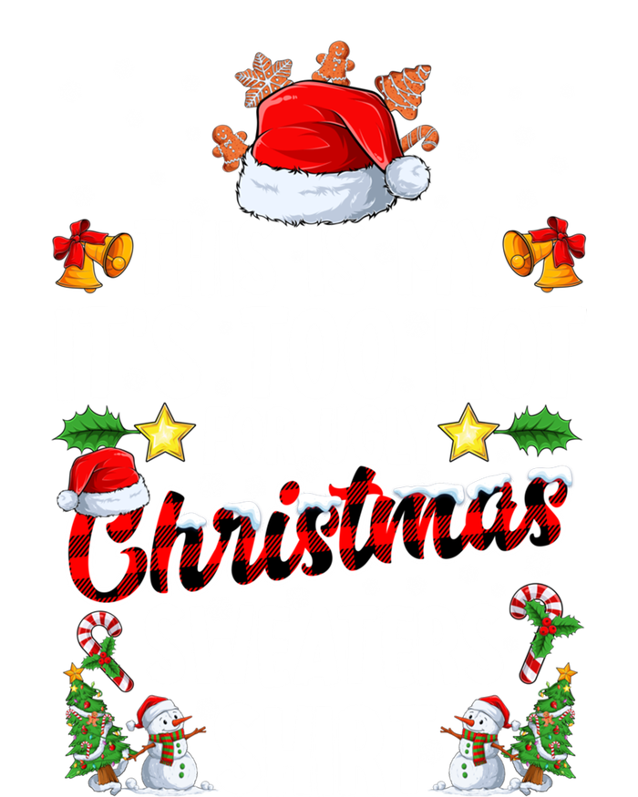 This Is My ItS Too Hot For Ugly Christmas Sweaters Meaningful Gift Meaningful G Women's V-Neck T-Shirt