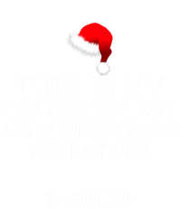 This Is My ItS Too Hot For Ugly Christmas Sweaters Gift Cool Gift Ladies Essential Tank