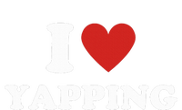  I Love Yapping I Heart Yapping T-Shirt