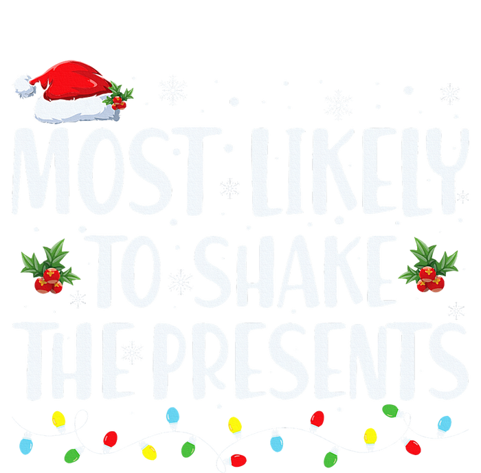 Most Likely To Shake The Presents Family Matching  T-Shirt