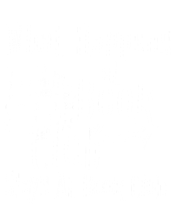 What Happens At Book Club Stays At Book Club Poster