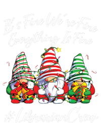 Librarian Crew Funny Everything Is Fine Christmas Gnomie T-Shirt