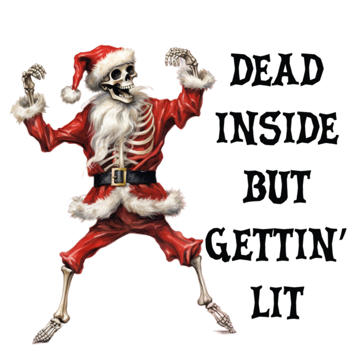 Dead Inside But Gettin Lit Funny Santa Skeleton Gift T-Shirt