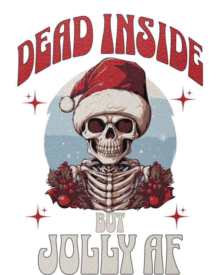 Dead Inside But Jolly Af Christmas Festive Holiday Cool Gift T-Shirt