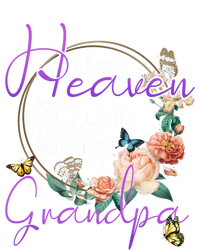 Grandpa I Know Heaven Is A Beautiful Place Family Memorial Gift Women's T-Shirt