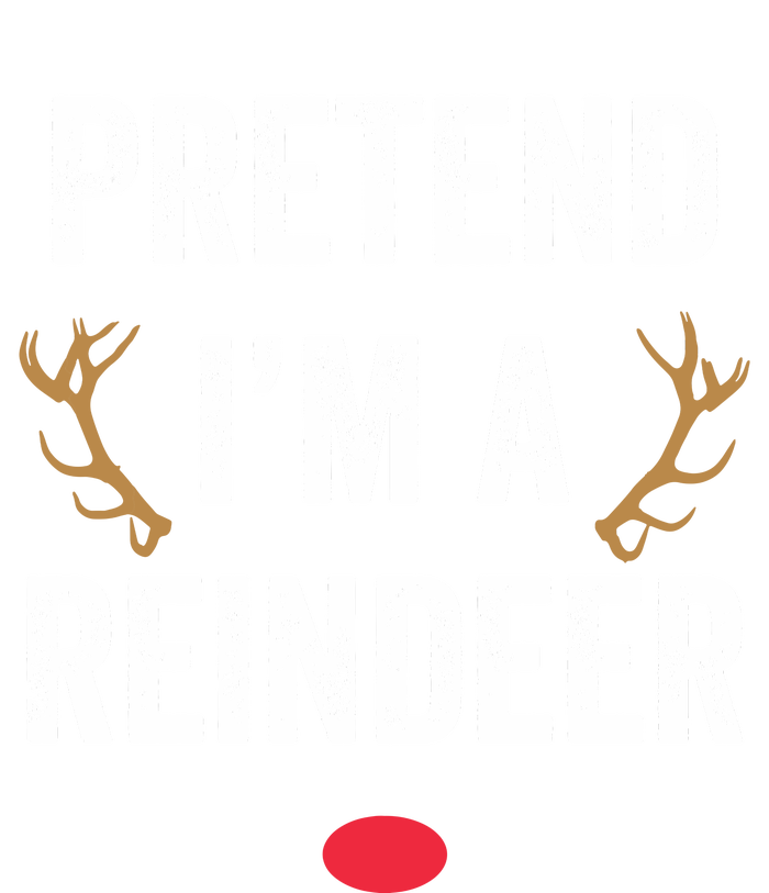 Pretend Im A Reindeer Funny Lazy Christmas Costume Hoodie