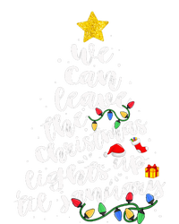 We Can Leave The Christmas Lights Up Til January T-Shirt