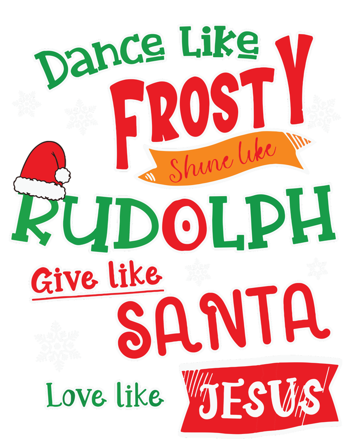 Dance Like Frosty Shine Like Rudolph Love Like Jesus Xmas Kids Tie-Dye T-Shirt