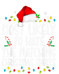 Most Likely To Hate Matching Christmas Funny Family Matching  T-Shirt