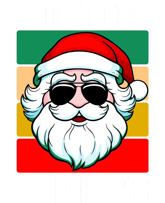 I Do It For The Hos Santa Claus Shades Funny Christmas Poster