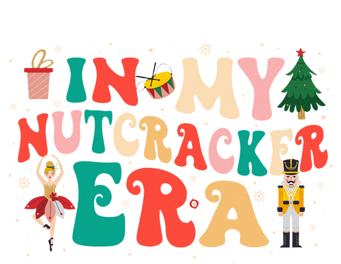 In My Nutcracker Era Christmas Nutcracker Ballet Festive  Tall Sweatshirt