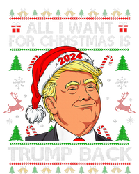 All I Want For Christmas Is Trump Back 2024 Ugly Sweater  Ladies Long Sleeve Shirt