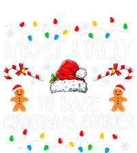 Most Likely To Bake Christmas Cookies Funny Baker Christmas  Women's T-Shirt