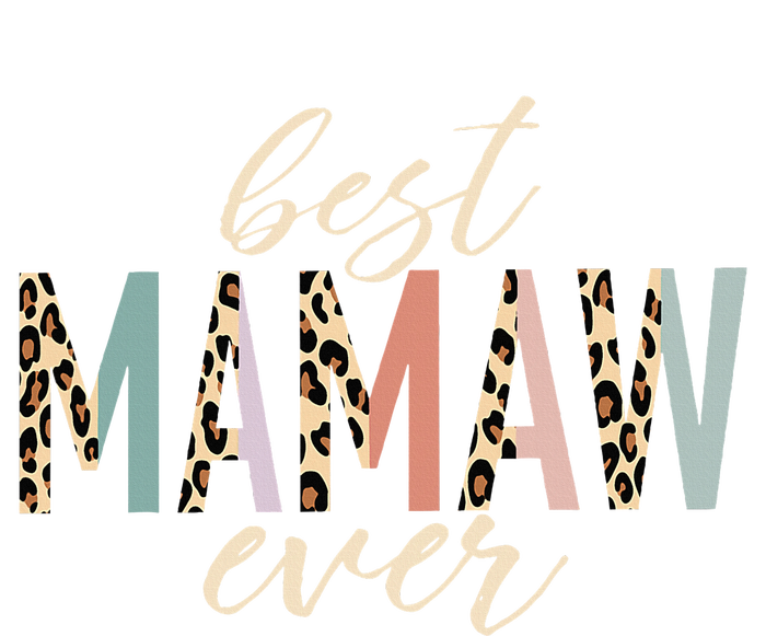 Best Mamaw Ever Gifts Leopard Print Mothers Day T-Shirt