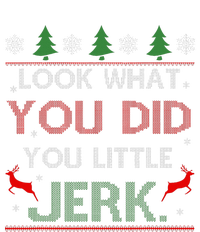 Look What You Did You Little Jerk Christmas Holiday Family T-Shirt