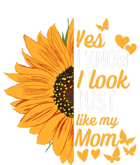 Yes I Know I Look Like My Mom Funny Daughter MotherS Day T-Shirt