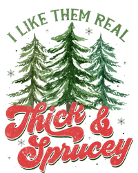 I Like Them Real Thick And Sprucey Christmas Tree Funny Ladies Long Sleeve Shirt