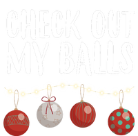 Check Out My Balls Funny Christmas Ornament Tie-Dye T-Shirt