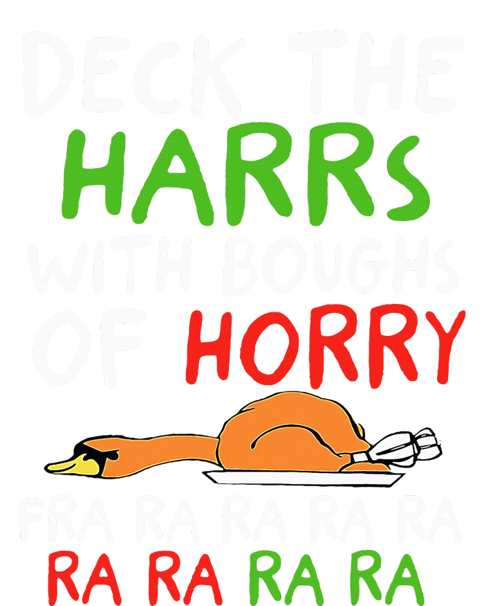 Deck The Harrs With Boughs Of Horry Fra Ra Ra Ra Goose Xmas Women's T-Shirt