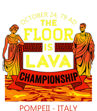 The Floor Is Lava Championship Pompeii Italy T-Shirt