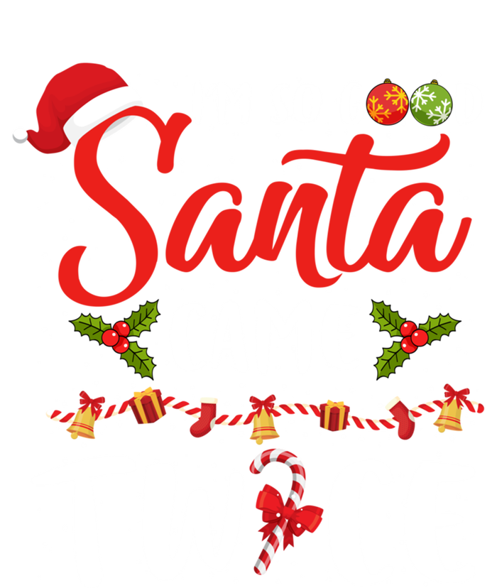 IM So Good Santa Came Twice Christmas Gift Women's T-Shirt