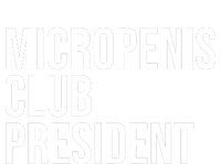 Micropenis Club President Funny Meme Sarcastic Stupid Cringe T-Shirt