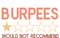 Burpees Do Not Recommend 1 Star Rating Funny Gym Workout Softstyle CVC T-Shirt