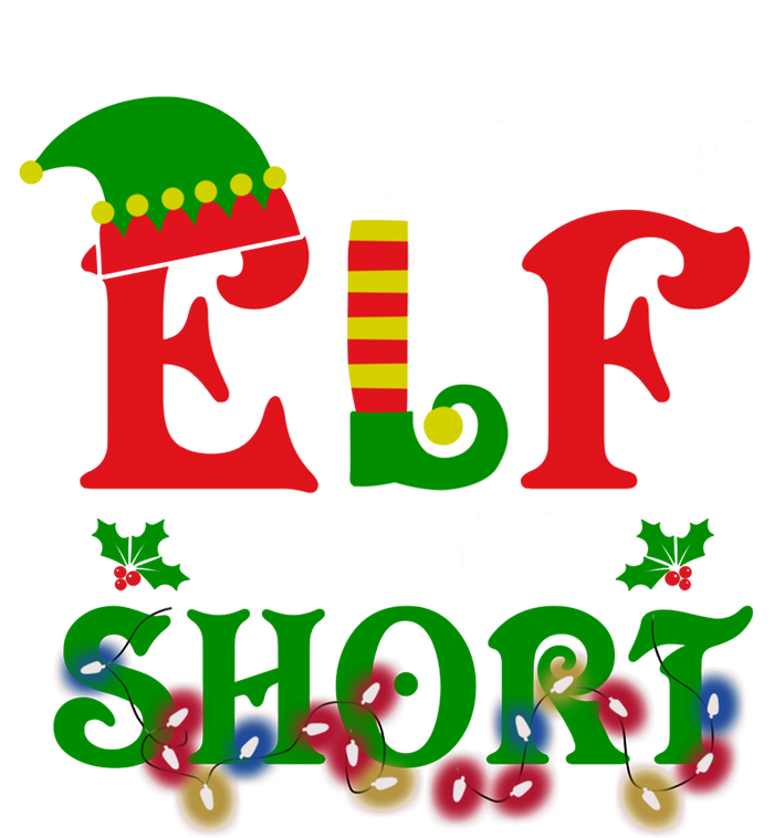 Im Not An Elf Im Just Short Christmas Holiday Season Matching Team Family Full-Length Apron With Pockets