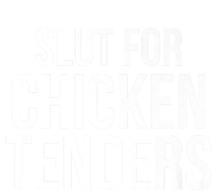 Slut For Chicken Tenders Full Zip Hoodie