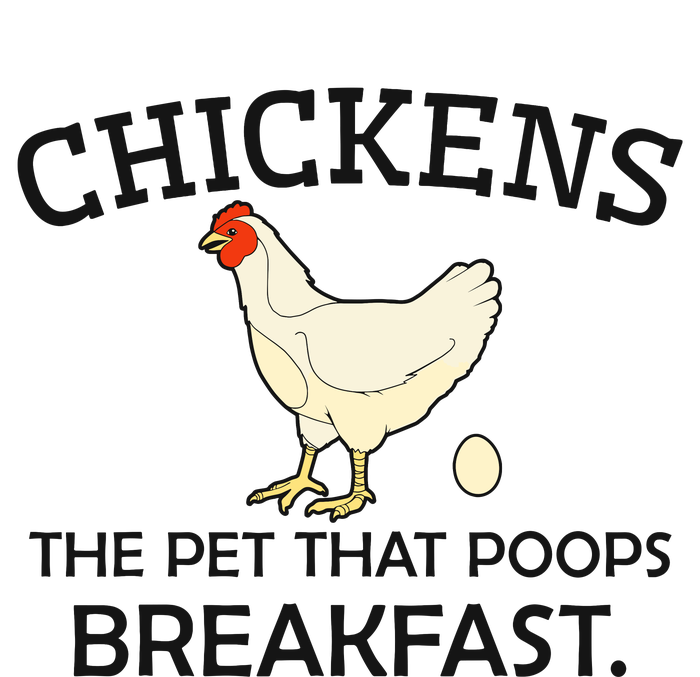 Chickens The Pet That Poops Breakfast Funny Chicken Gift Women's V-Neck T-Shirt