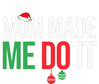 Family Christmas Pajamas Matching Mom Made Me Do It Ladies Long Sleeve Shirt