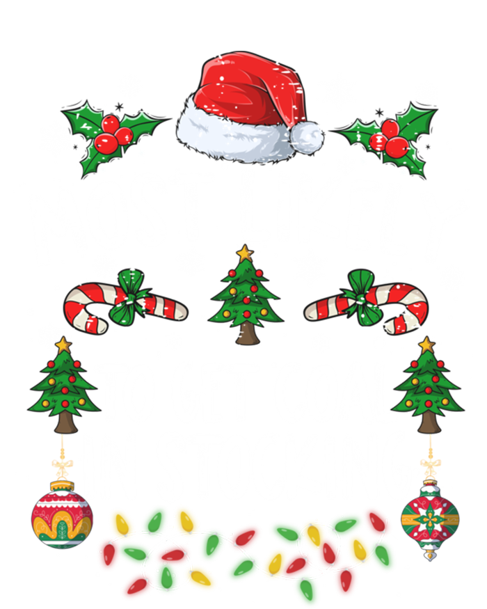 Funny Family Christmas Most Likely To Get Coal In Stocking Meaningful Gift Tall Hoodie