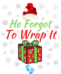 He Forgot To Wrap It Adult Humor Christmas Baby Christmas Pregnancy Reveal Toddler Fine Jersey T-Shirt