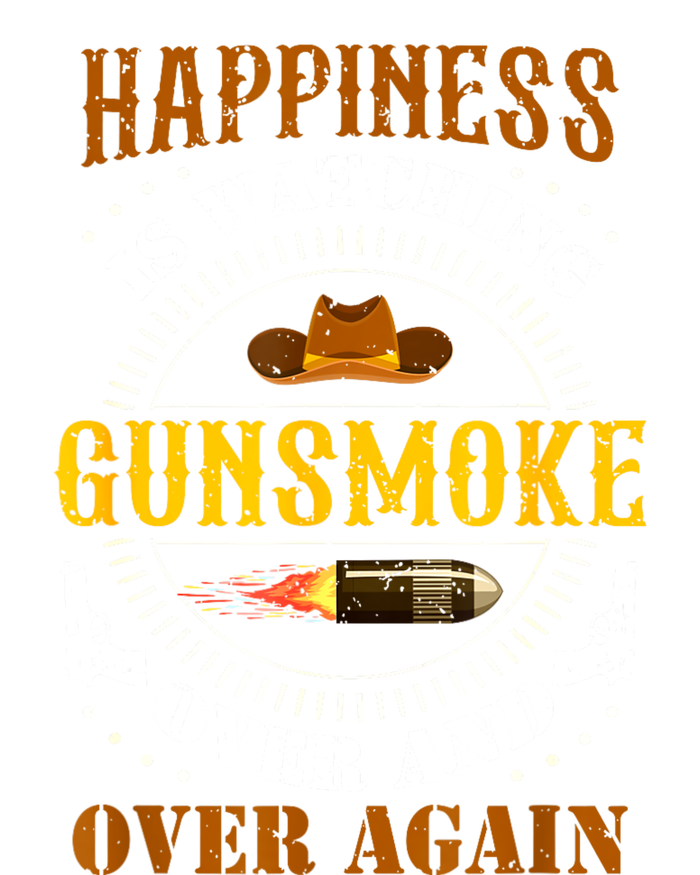 Happiness Is Watching Gunsmoke Over And Over Again Cowboys Women's T-Shirt