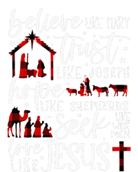 Believe Like Mary Trust Like Joseph Hope Like Shepherds  T-Shirt