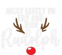 Most Likely To Try Ride Rudolph Funny Couples Christmas T-Shirt